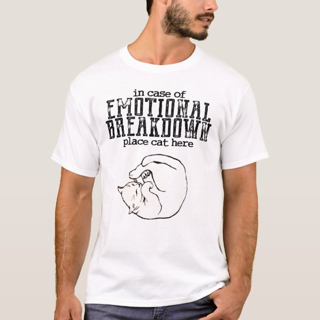 T-shirt En cas de chat d'endroit de panne émotive ici (Devant)