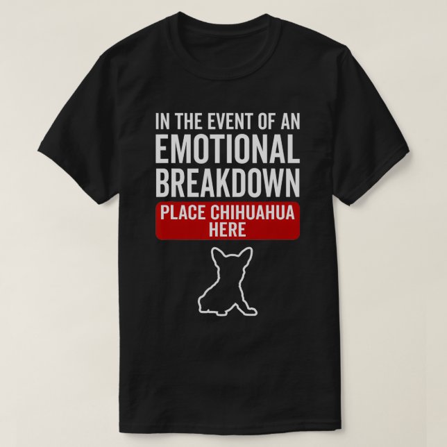 T-shirt En Cas D'Émotion Chig Chihuahua (Design devant)