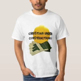 T-shirt EN CONSTRUCTION CHRÉTIEN ! ! … Chemise religieuse