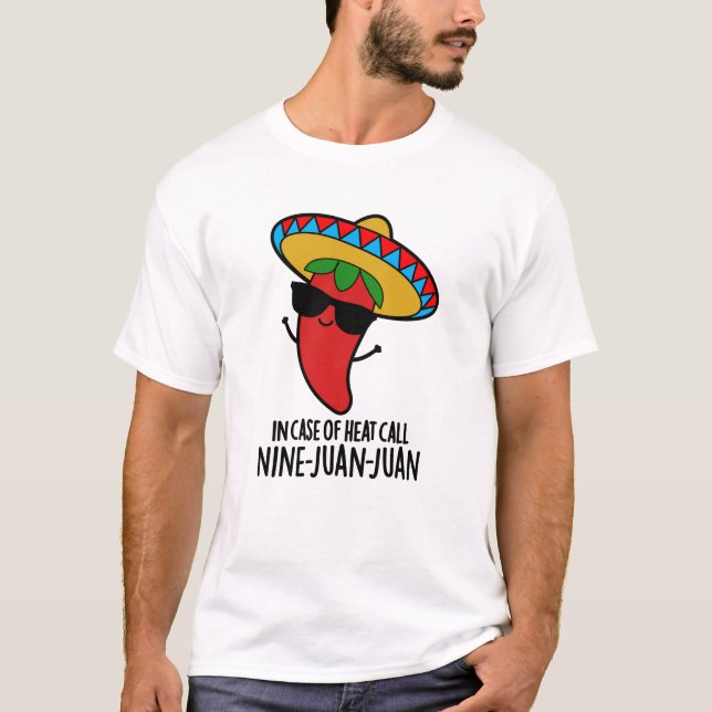T-shirt En Coque De Chaleur Appelez Neuf Juan Mexicain Pun (Devant)