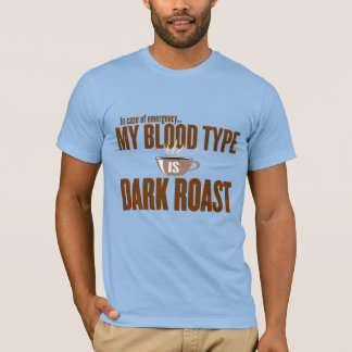 T-shirt En coque d'urgence, Mon groupe sanguin est rôti fo
