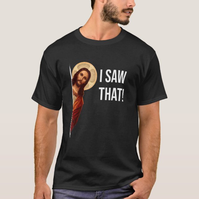 T-shirt En Disant Jésus Mème J'Ai Vu Ce Chrétien (Devant)