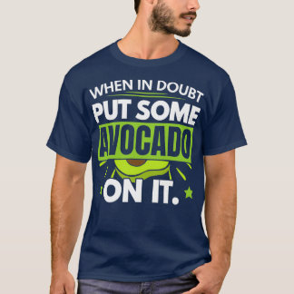 T-shirt En Doute, Mettez Un Peu D'Avocado Sur Elle Guacamo
