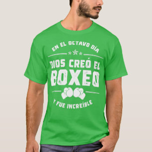 T-shirt En el octavo da Dios cre el Boxeo