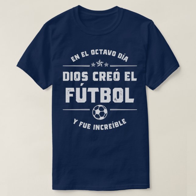 T-shirt En el octavo da Dios cre el Ftbol (Design devant)