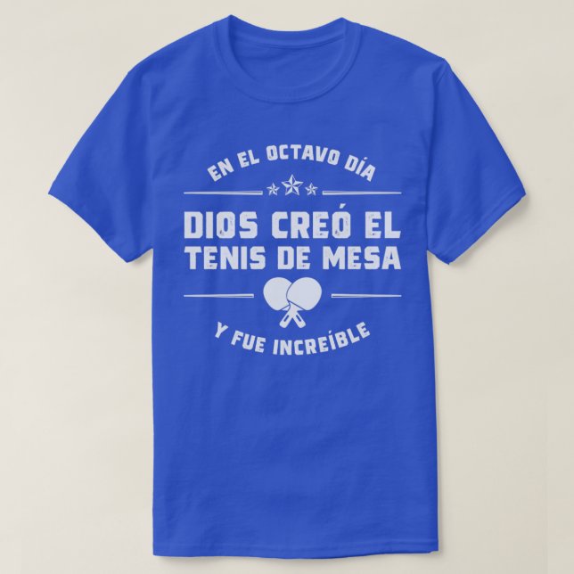 T-shirt En el octavo da Dios cre Tenis de Mesa (Design devant)