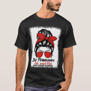 T-shirt En Février Nous Portons Red Messy Bun Maladie Coeu
