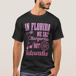 T-shirt En Floride, Nous Salons Margaritas Pas Les Trottoi