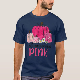 T-shirt En Octobre Nous Portons Citrouille Rose Cancer du