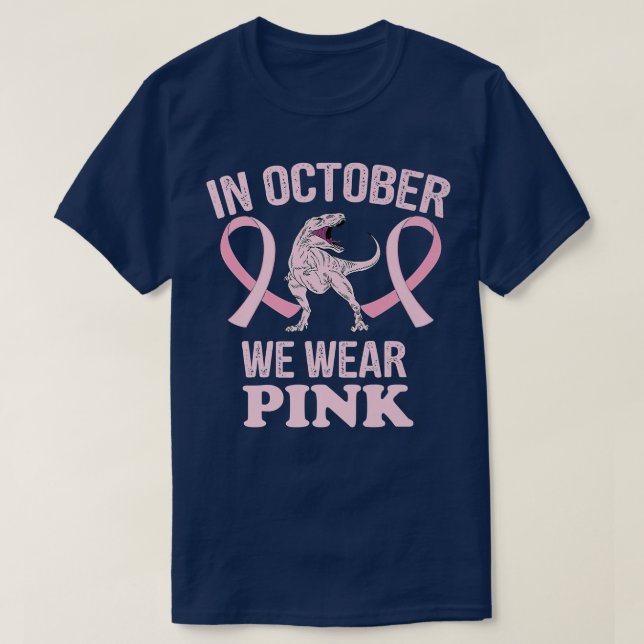 T-shirt En Octobre, Nous Portons Des Dinosaures Roses Chau (Design devant)