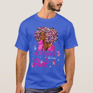 T-shirt en octobre nous portons du rose femmes afro-améric