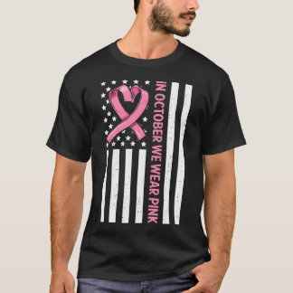 T-shirt En Octobre Nous Portons Le Drapeau Rose US Cancer 