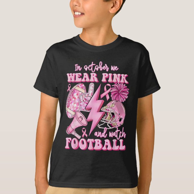 T-shirt En Octobre, Nous Portons Le Rose Et Suivons Footba (Devant)