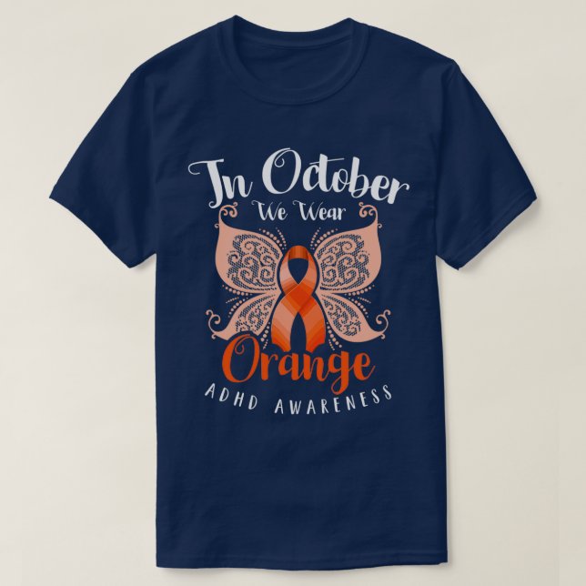 T-shirt En Octobre, Nous Portons Orange ADHD Sensibilisati (Design devant)
