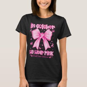 T-shirt En Octobre Nous Portons Pink Breast Cancer Awarene