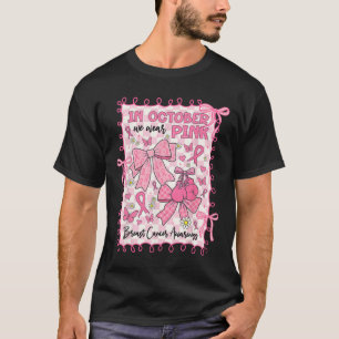 T-shirt En Octobre Nous Portons Pink Breast Cancer Awarene