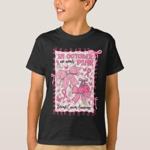 T-shirt En Octobre Nous Portons Pink Breast Cancer Awarene