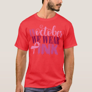T-shirt En Octobre Nous Portons Rose 33