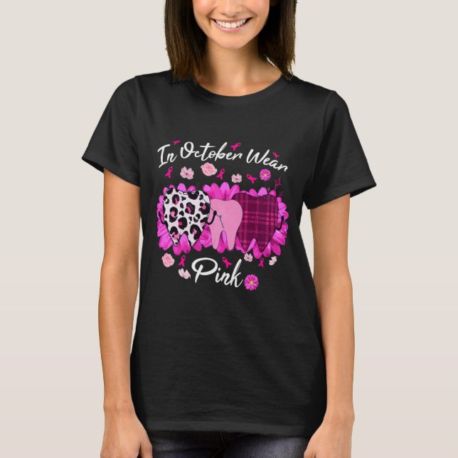 T-shirt En Octobre Porter Pink Breast Cancer Dentist Denta (Devant)