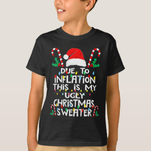 T-shirt En raison de l'inflation, drôles de sweaters laids