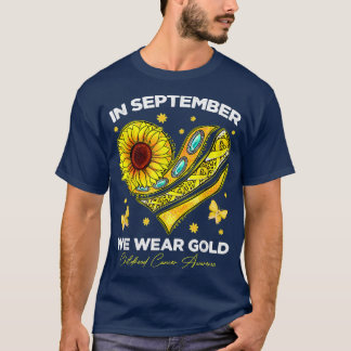T-shirt En Septembre, Nous Portons Gold Childhood Cancer A