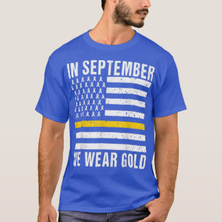 T-shirt En Septembre, Nous Portons Gold Childhood Cancer A