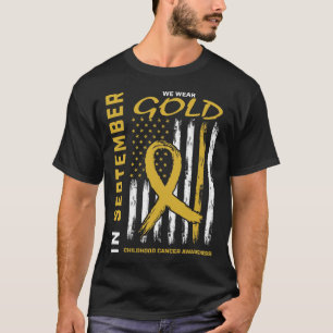 T-shirt En Septembre, Nous Portons Gold Childhood Cancer A