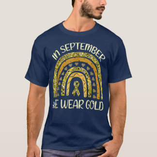 T-shirt En Septembre, Nous Portons Gold Childhood Cancer A