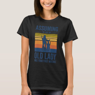 T-shirt En supposant que je ne suis qu'une vieille dame a