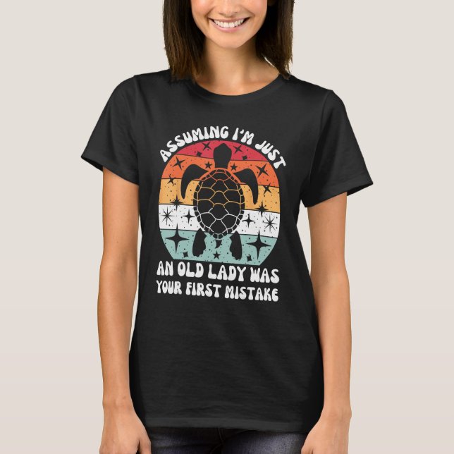 T-shirt En Supposant que je ne suis qu'une vieille dame a  (Devant)