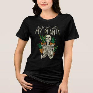 T-shirt En Tri-matière Addict De Jardin Bury Me Avec Mon Squelette Plante