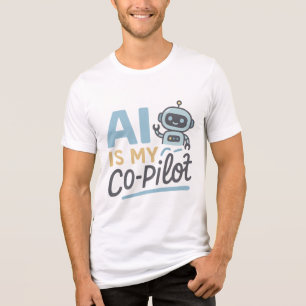 T-shirt En Tri-matière AI est mon co-pilote - conception robotique mignon