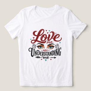 T-shirt En Tri-matière Aimez-moi après m'avoir compris - Yeux expressifs