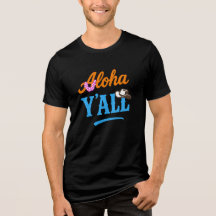 Aloha Y'all Hawaii Texas Coloré Drôle Graphique