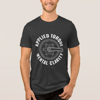T-shirt En Tri-matière Applied Torque Mental Clarity, Funny Cyclist Gift
