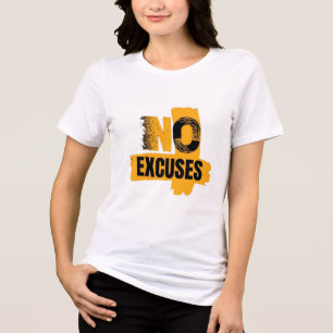 T-shirt En Tri-matière Aucune excuse. Juste des résultats. Mode zéro excu