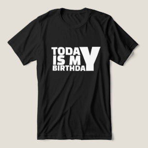 T-shirt En Tri-matière Aujourd'hui, c'est mon anniversaire