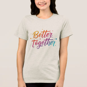 T-shirt En Tri-matière Better Together - Bella+Canvas Tri-Blend féminin