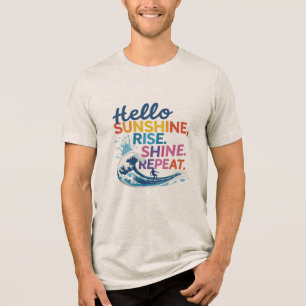 T-shirt En Tri-matière Bonjour Soleil – Attrapez la Vague, Répétez