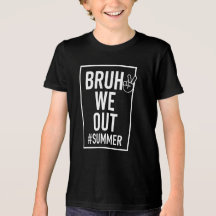 Bruh on est dehors Drôle de fin d'école, design d