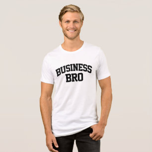 T-shirt En Tri-matière Business Bro Funny