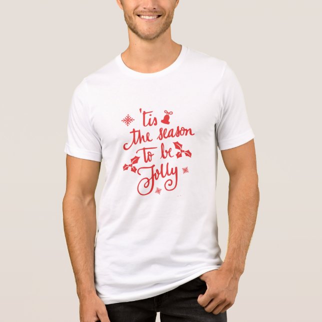 T-shirt En Tri-matière c'est la saison pour être joyeux (Recto)