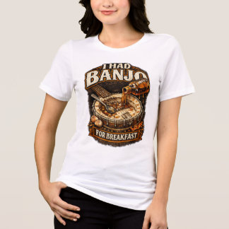 T-shirt En Tri-matière Chemise pour femmes "J'ai mangé du Banjo au petit-