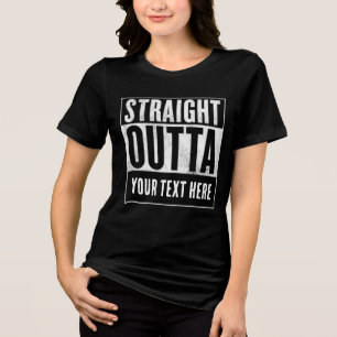 T-SHIRT EN TRI-MATIÈRE CHEMISES PERSONNALISÉES STRAIGHT OUTTA