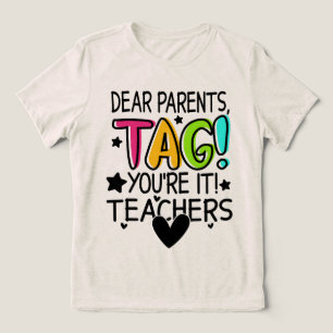 T-shirt En Tri-matière Chers parents Tag Vous êtes ça l'amour Enseignants