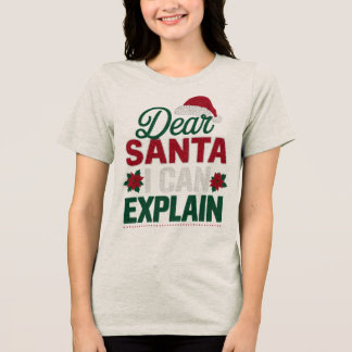 T-shirt En Tri-matière Citation drôle Cher Père Noël Je peux expliquer Te