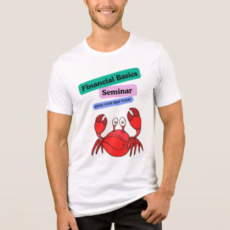 T-shirt En Tri-matière Crab Finance Seminar Promo – Smart & Snappy T-Shir