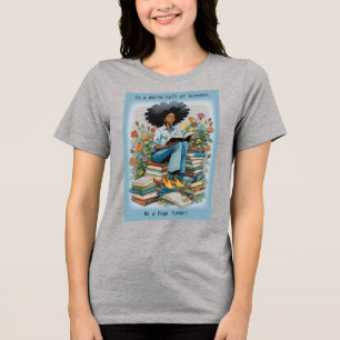 T-shirt En Tri-matière Dans un monde plein d'écrans Be A Page Turner
