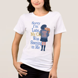 T-shirt En Tri-matière Désolé d'être en retard, mon chat dormait sur mon