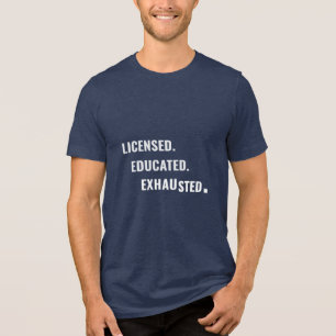 T-shirt En Tri-matière Diplômé. Éduqué. Épuisé.   Vie de quart de travail